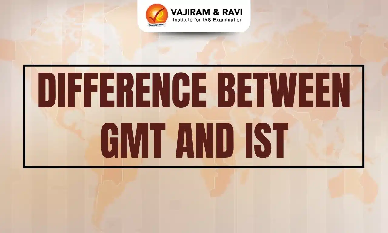Difference Between GMT and IST