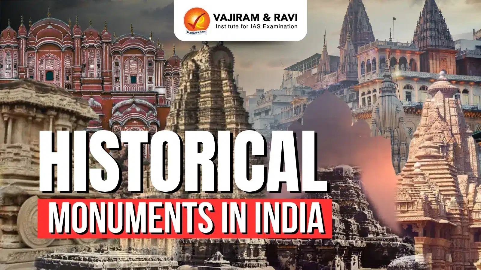 Historical Monuments in India