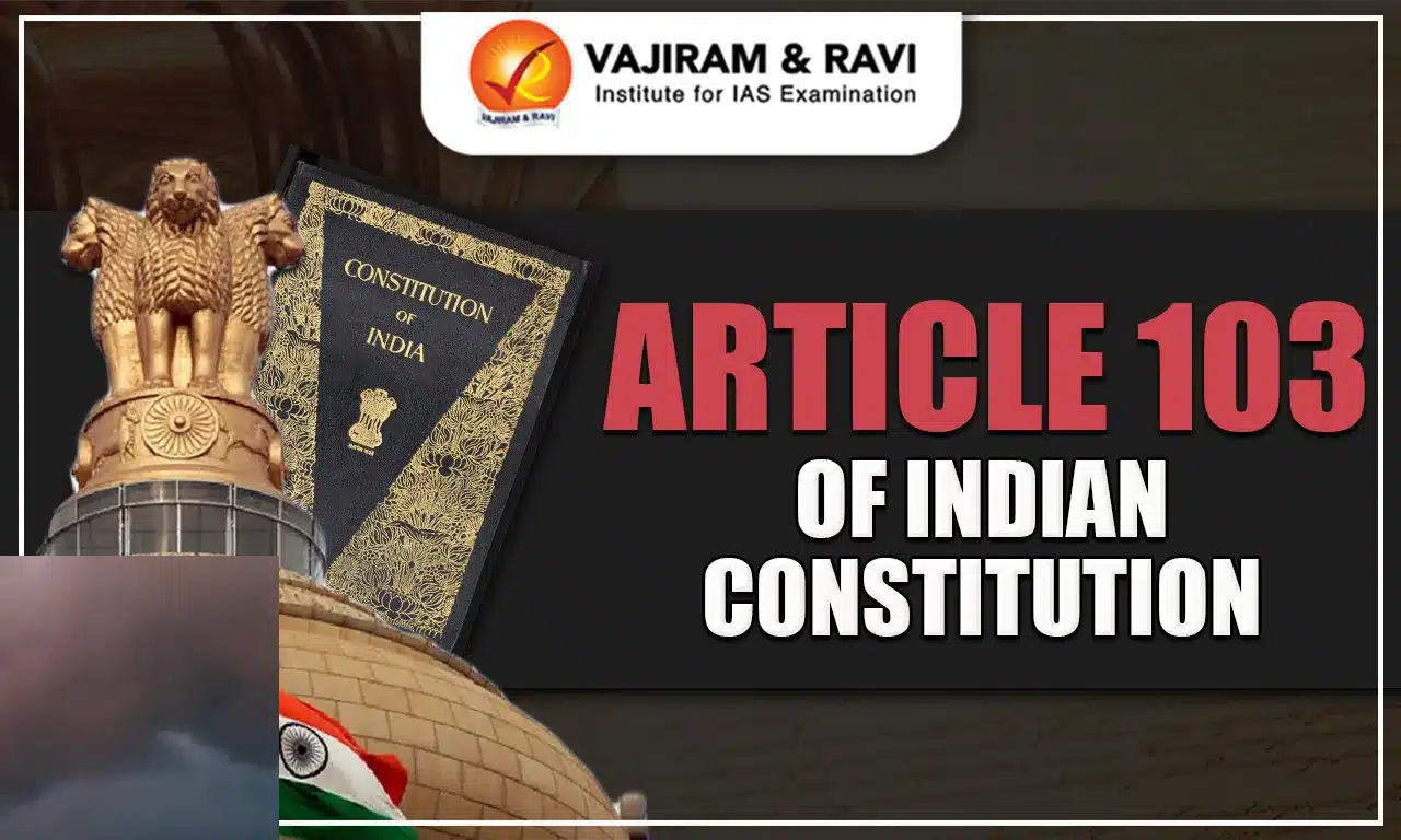Article 103 of Indian Constitution