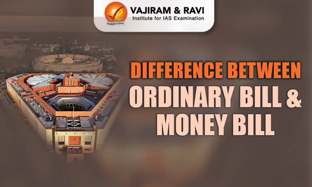 Difference Between Ordinary Bill and Money Bill