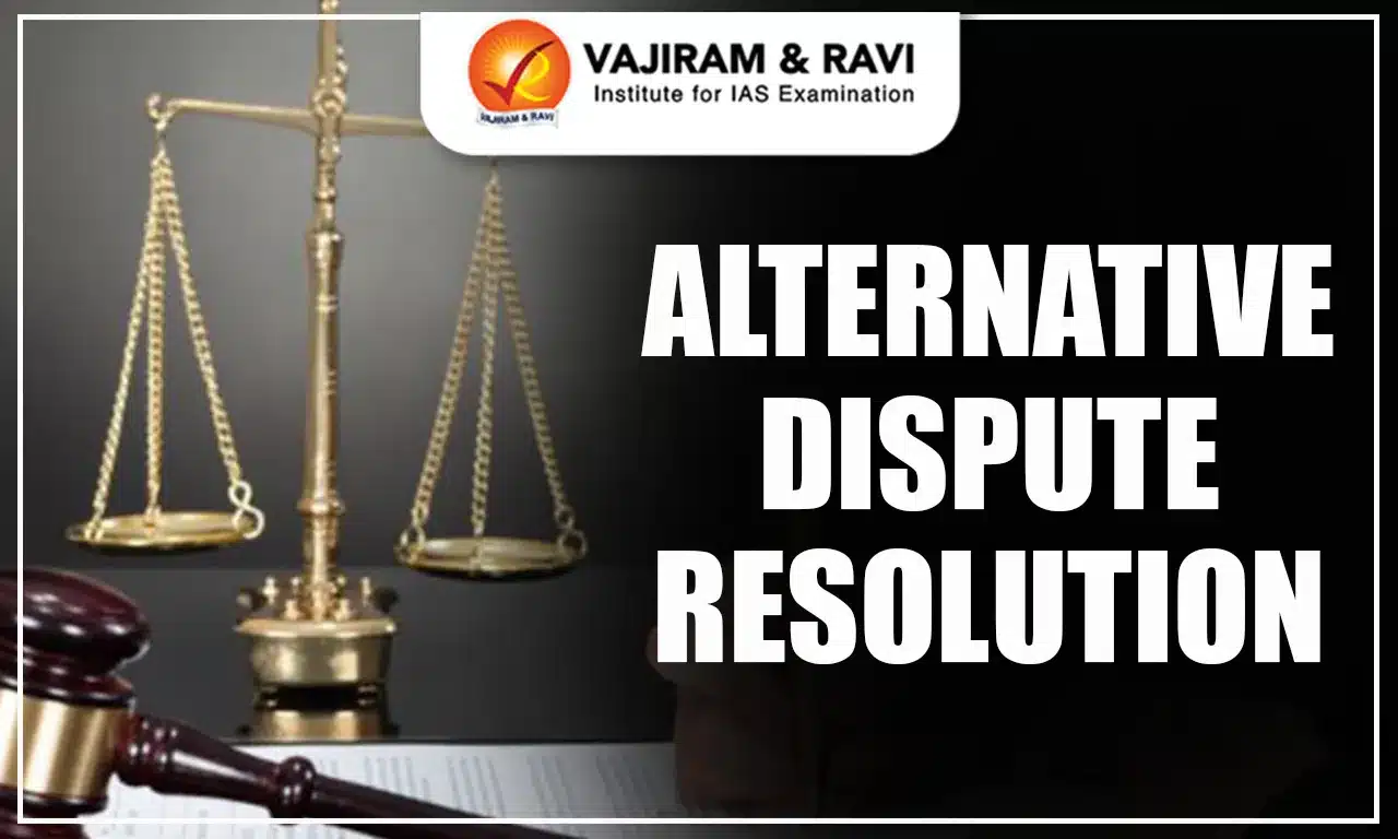 Alternative Dispute Resolution