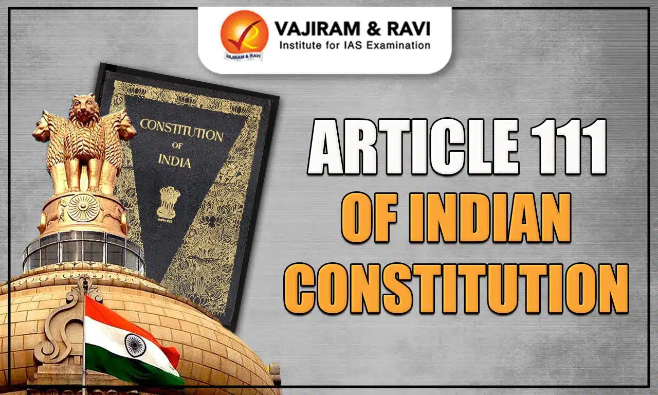 Article 111 of Indian Constitution
