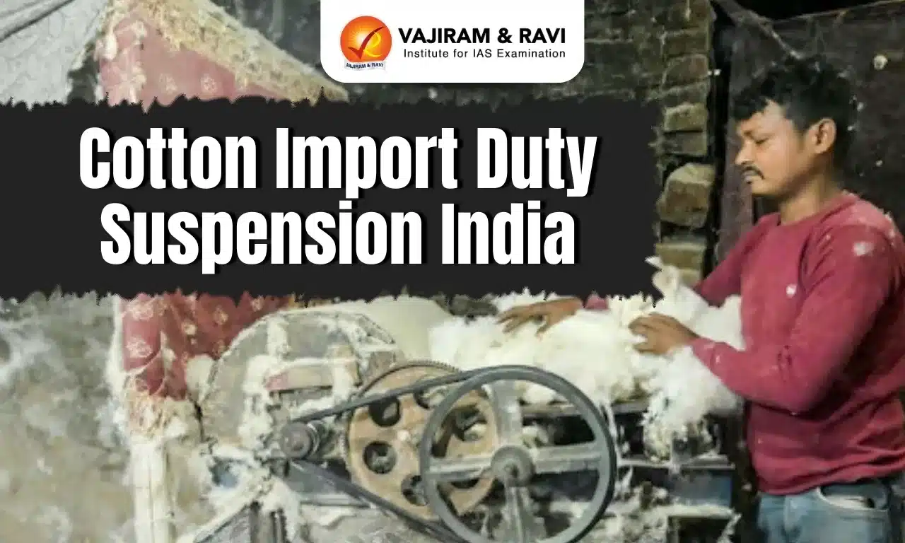 Cotton Import Duty Suspension India