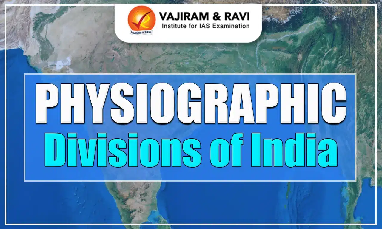 Physiographic Divisions of India