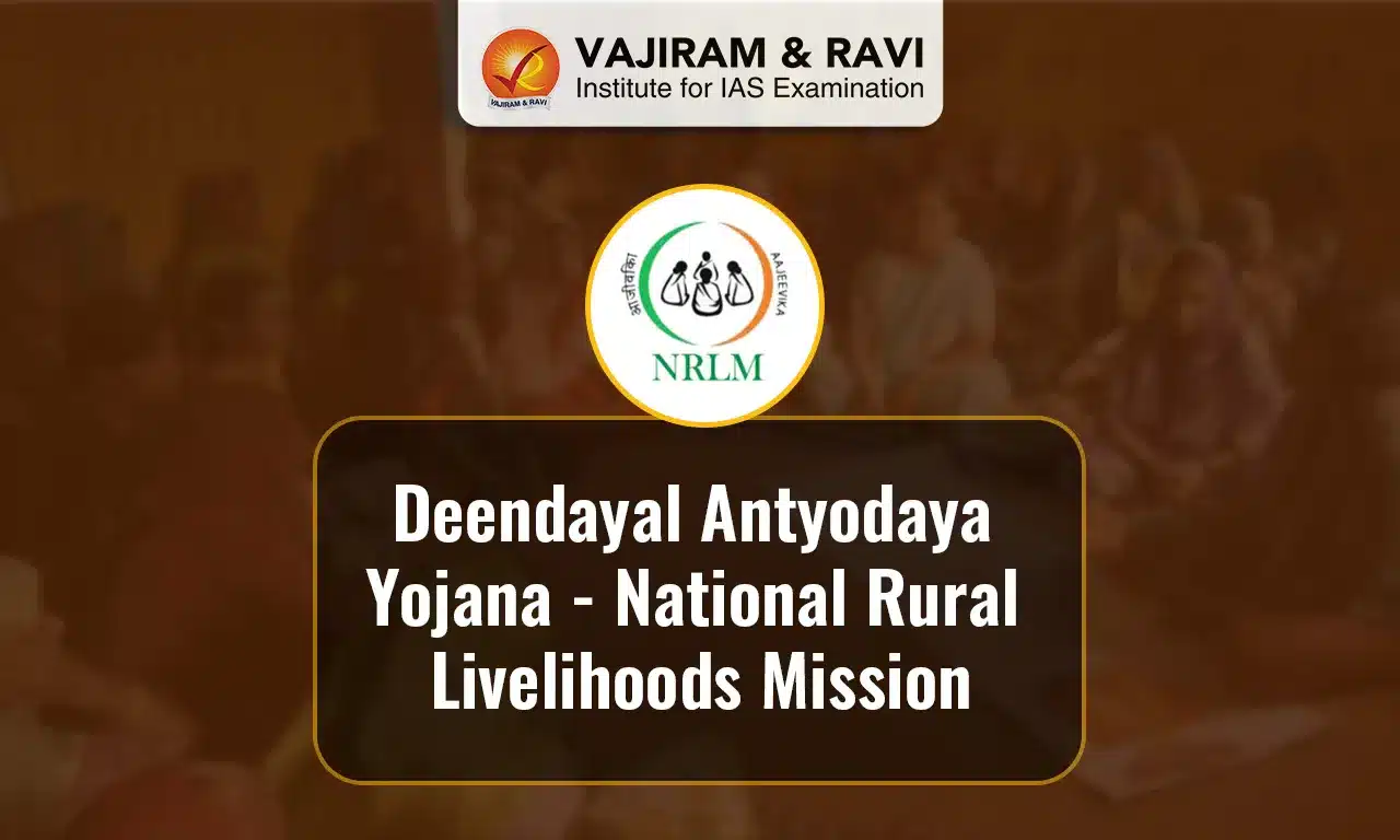 Deendayal Antyodaya Yojana - National Rural Livelihoods Mission