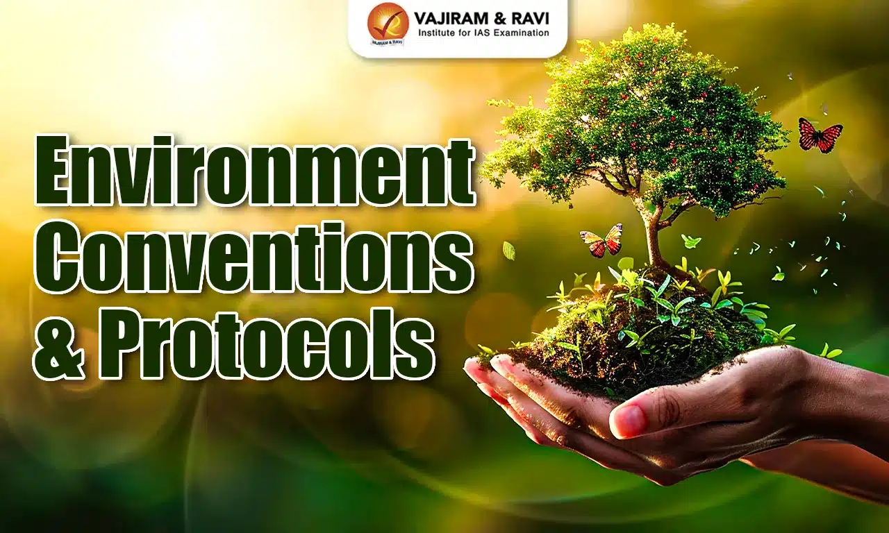Environmental Conventions and Protocols