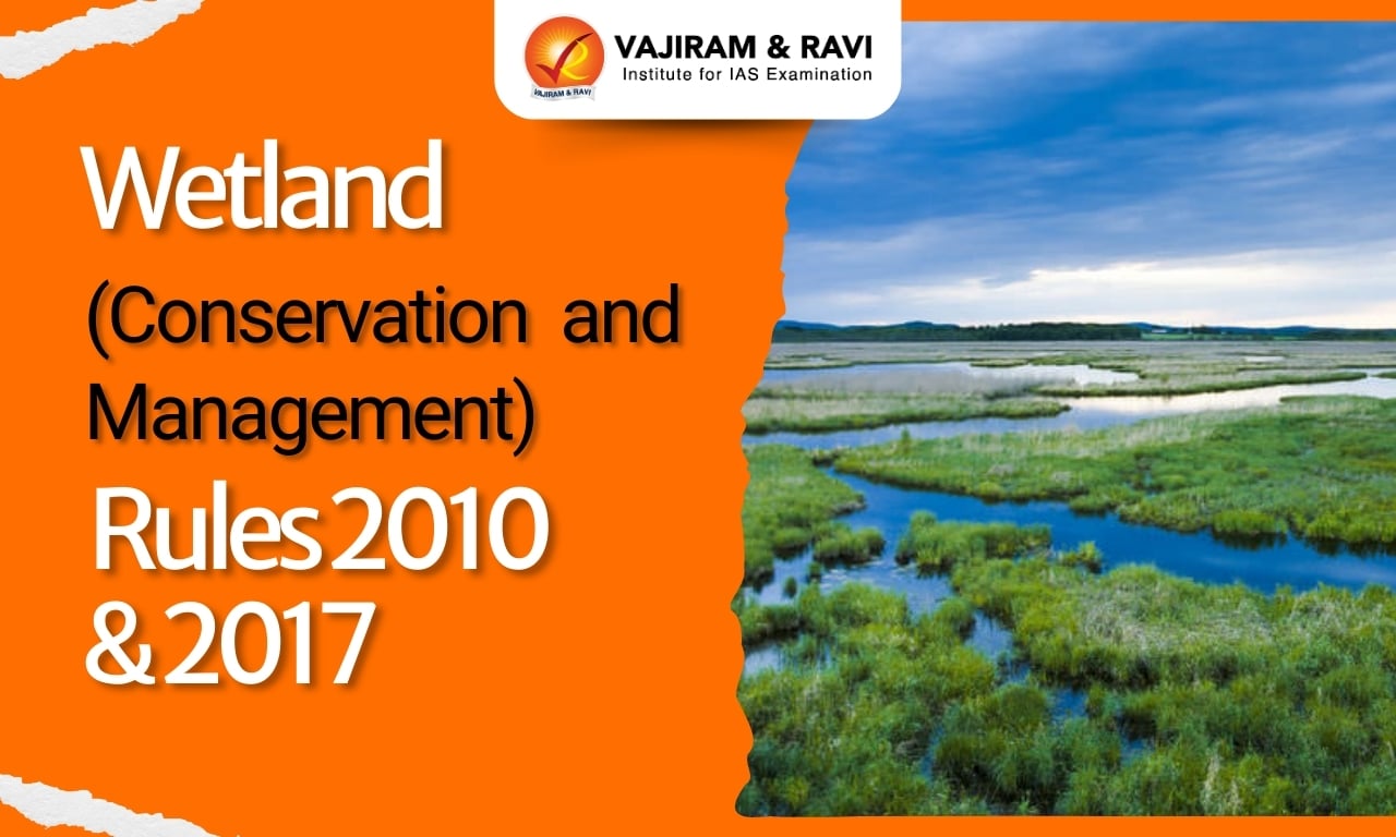 Wetland (Conservation and Management) Rules 2010 & 2017
