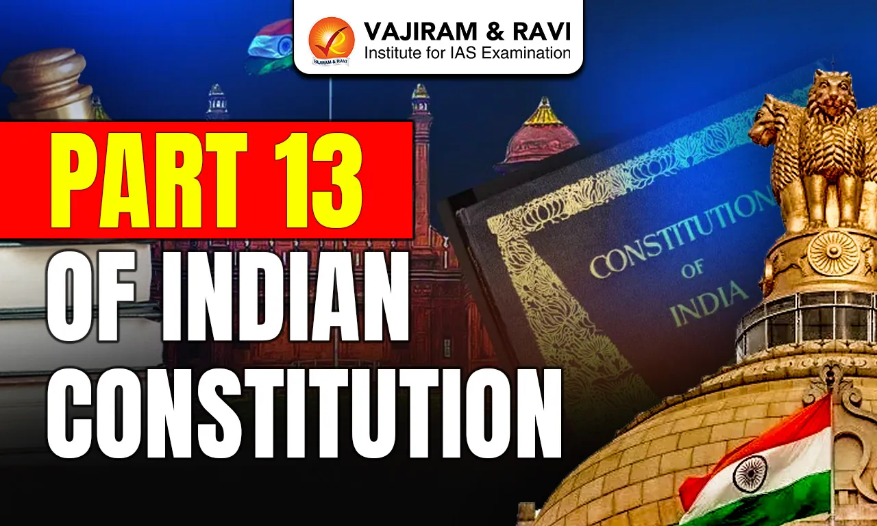 Part 13 of Indian Constitution