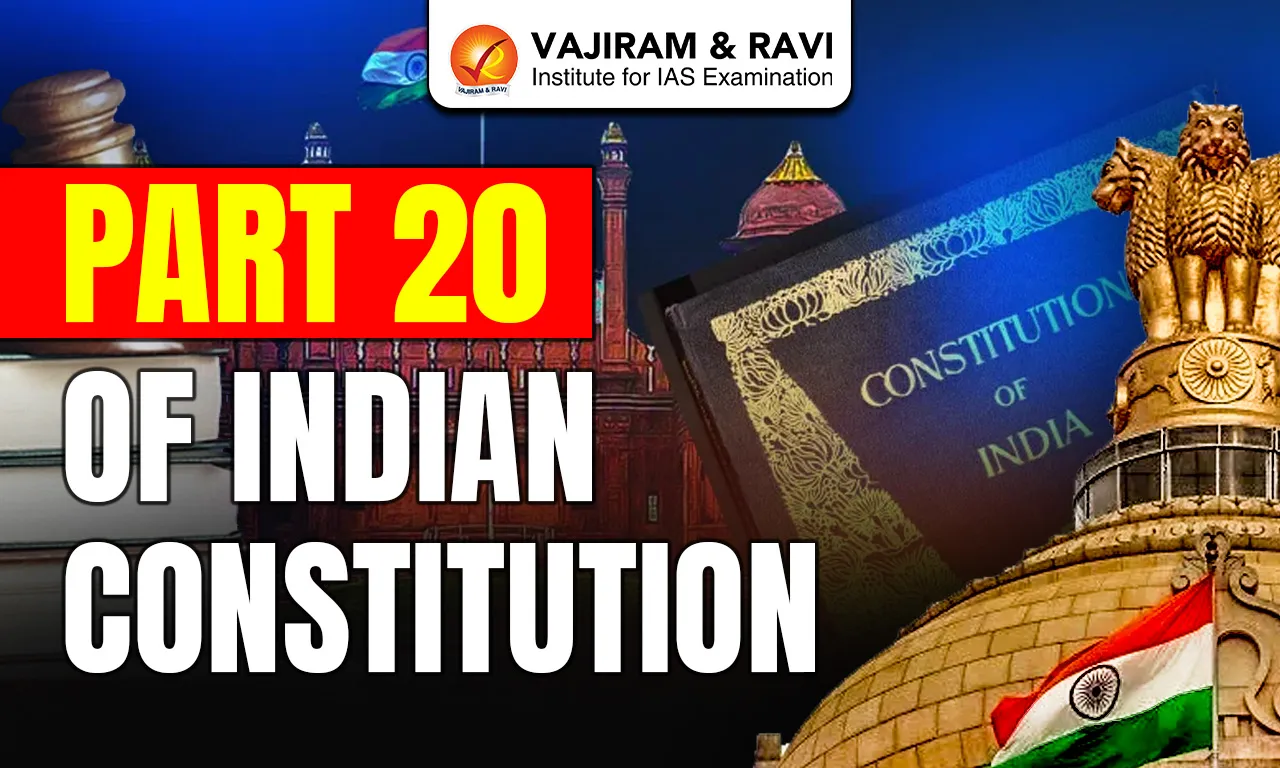 Part 20 of Indian Constitution