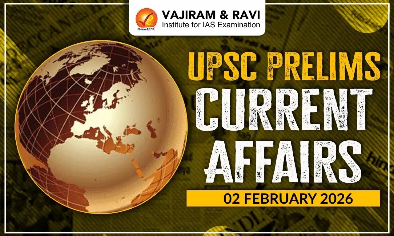 UPSC Prelims Current Affairs for 2 February 2026
