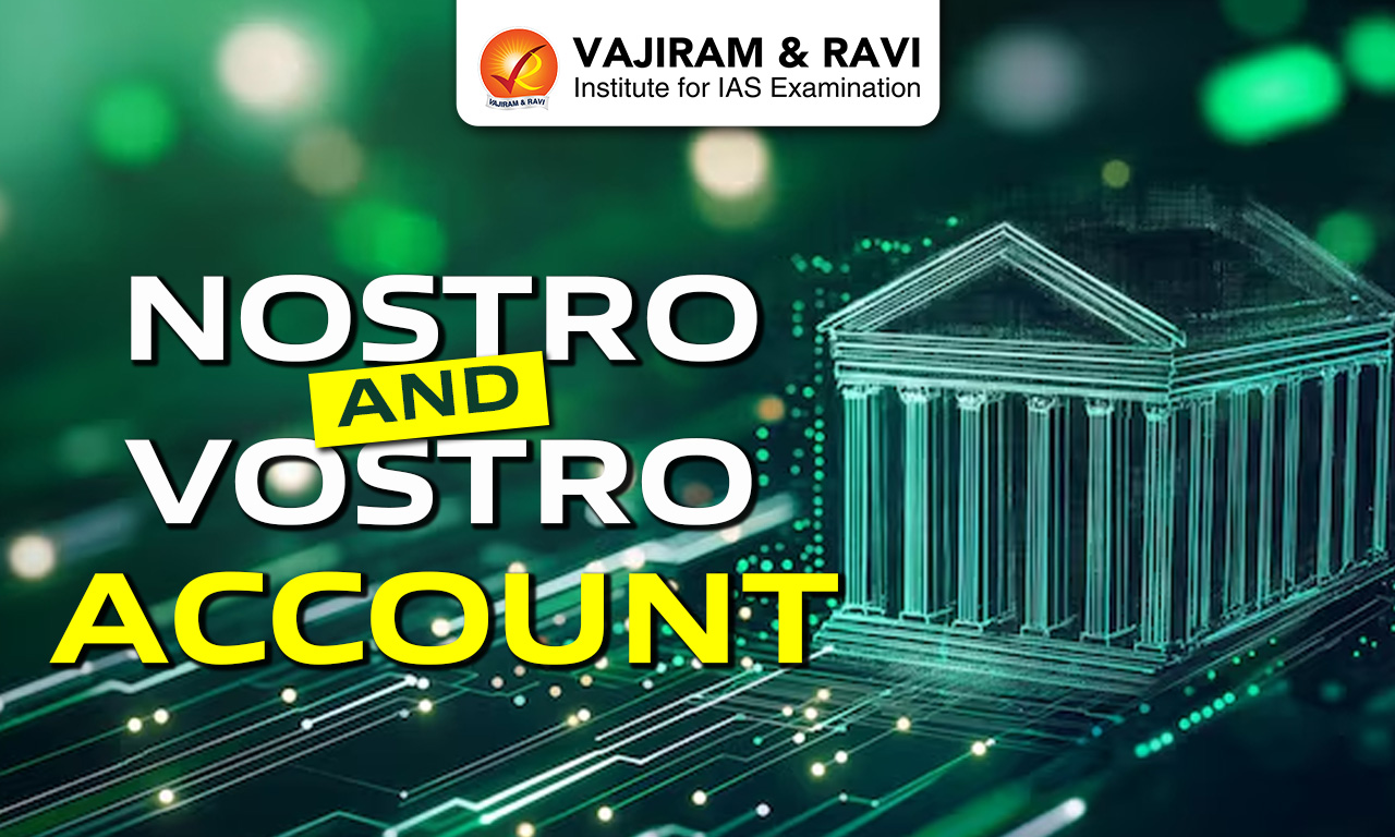 Nostro and Vostro Account