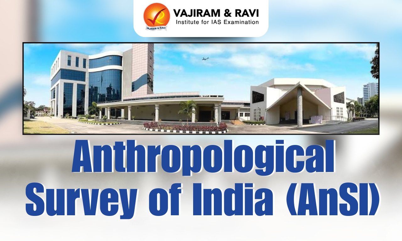 Anthropological Survey of India (AnSI)