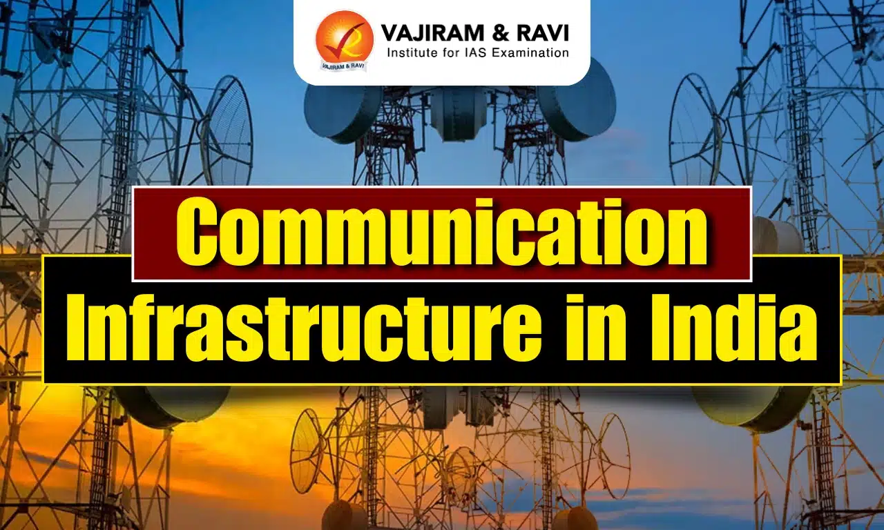 Communication Infrastructure in India