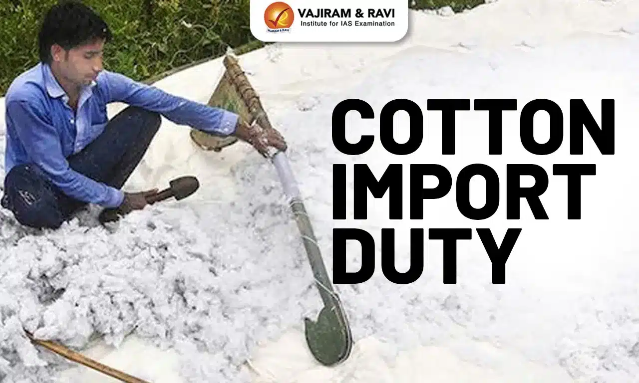 Cotton Import Duty