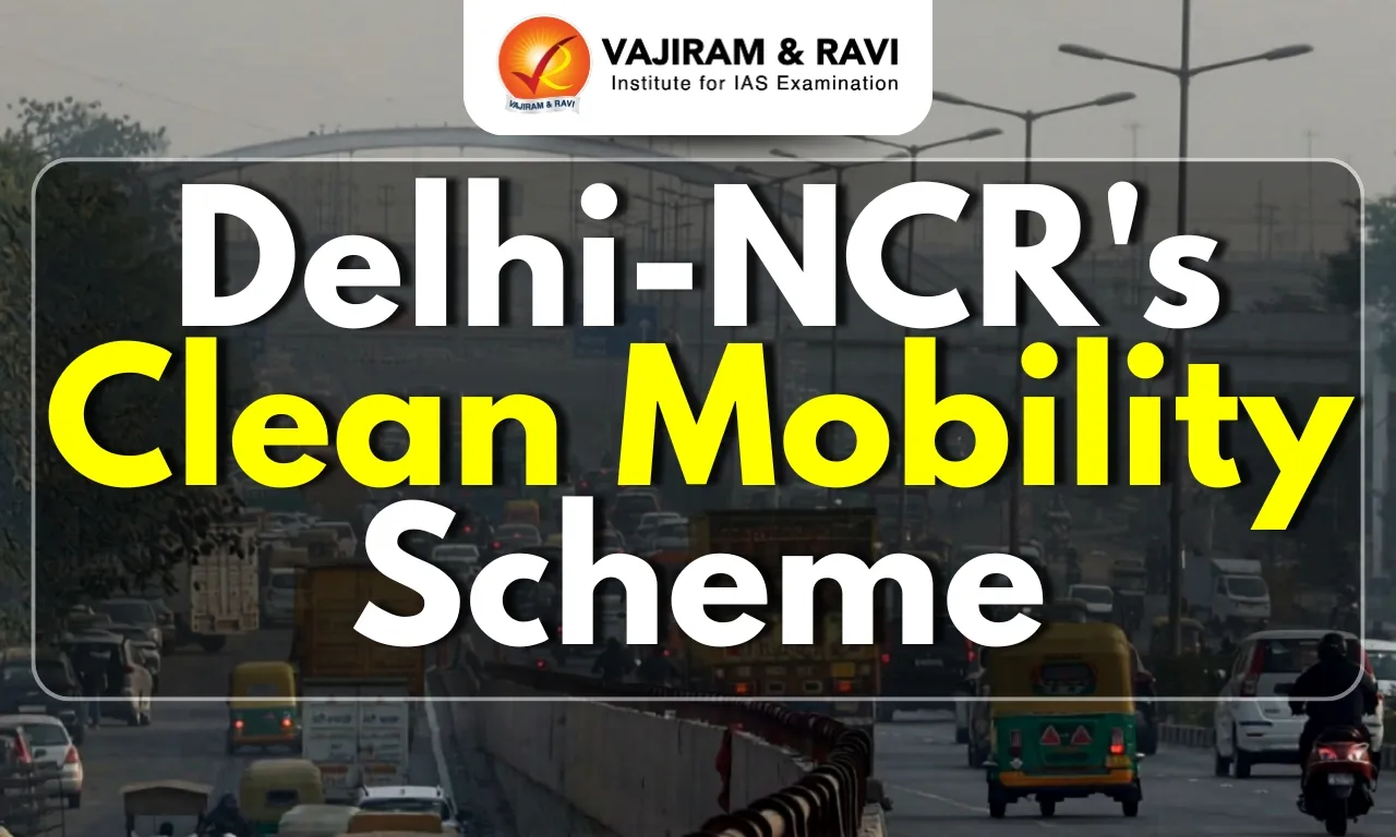 Delhi-NCR's Clean Mobility Scheme