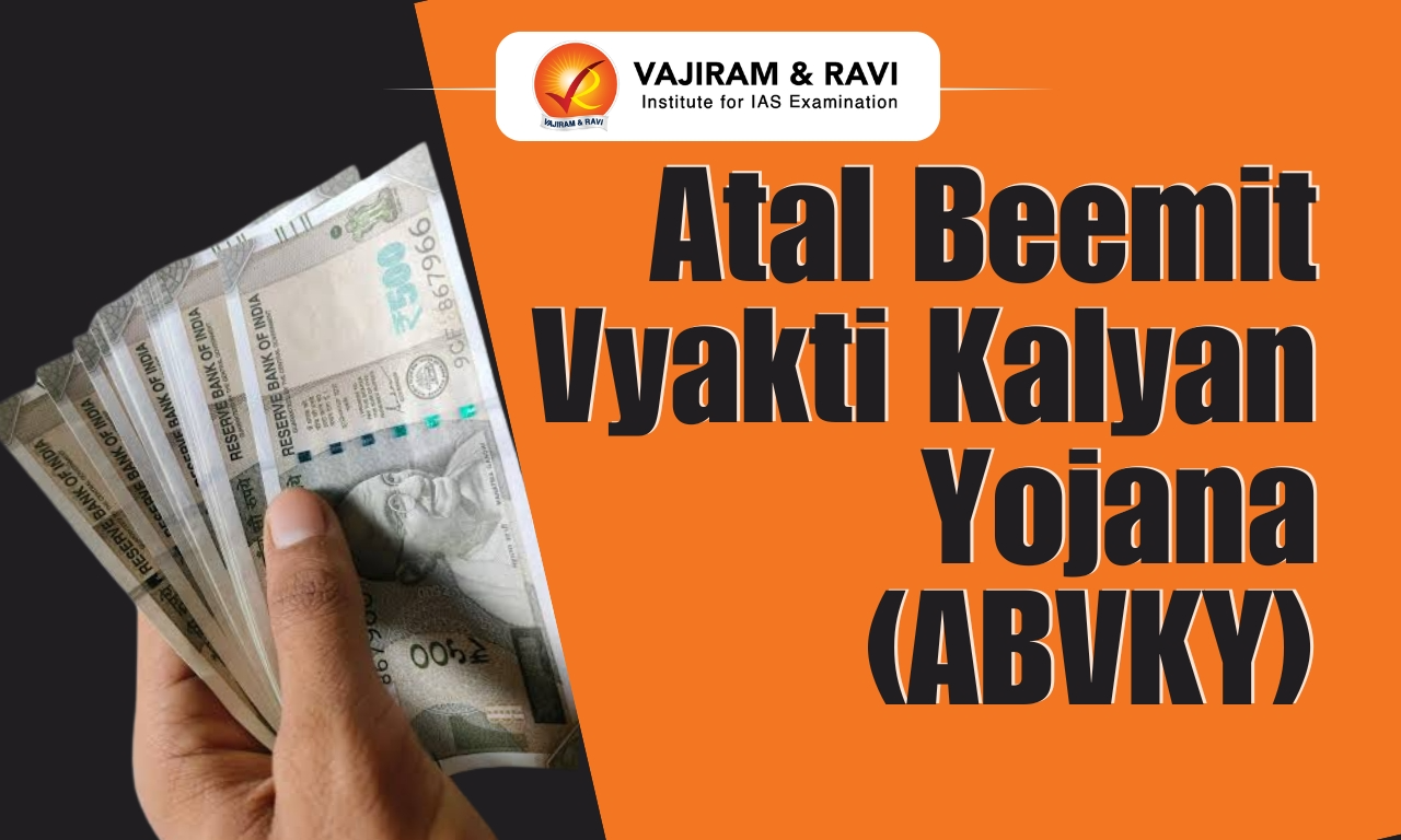 Atal Beemit Vyakti Kalyan Yojana (ABVKY)