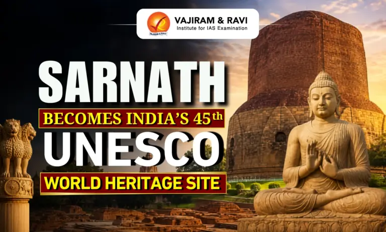 Sarnath Becomes India's 45th UNESCO World Heritage Site