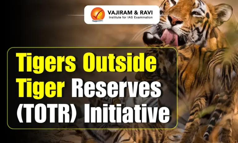 Tigers Outside Tiger Reserves (TOTR) Initiative