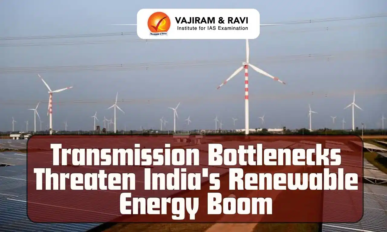 Transmission Bottlenecks Threaten India's Renewable Energy Boom