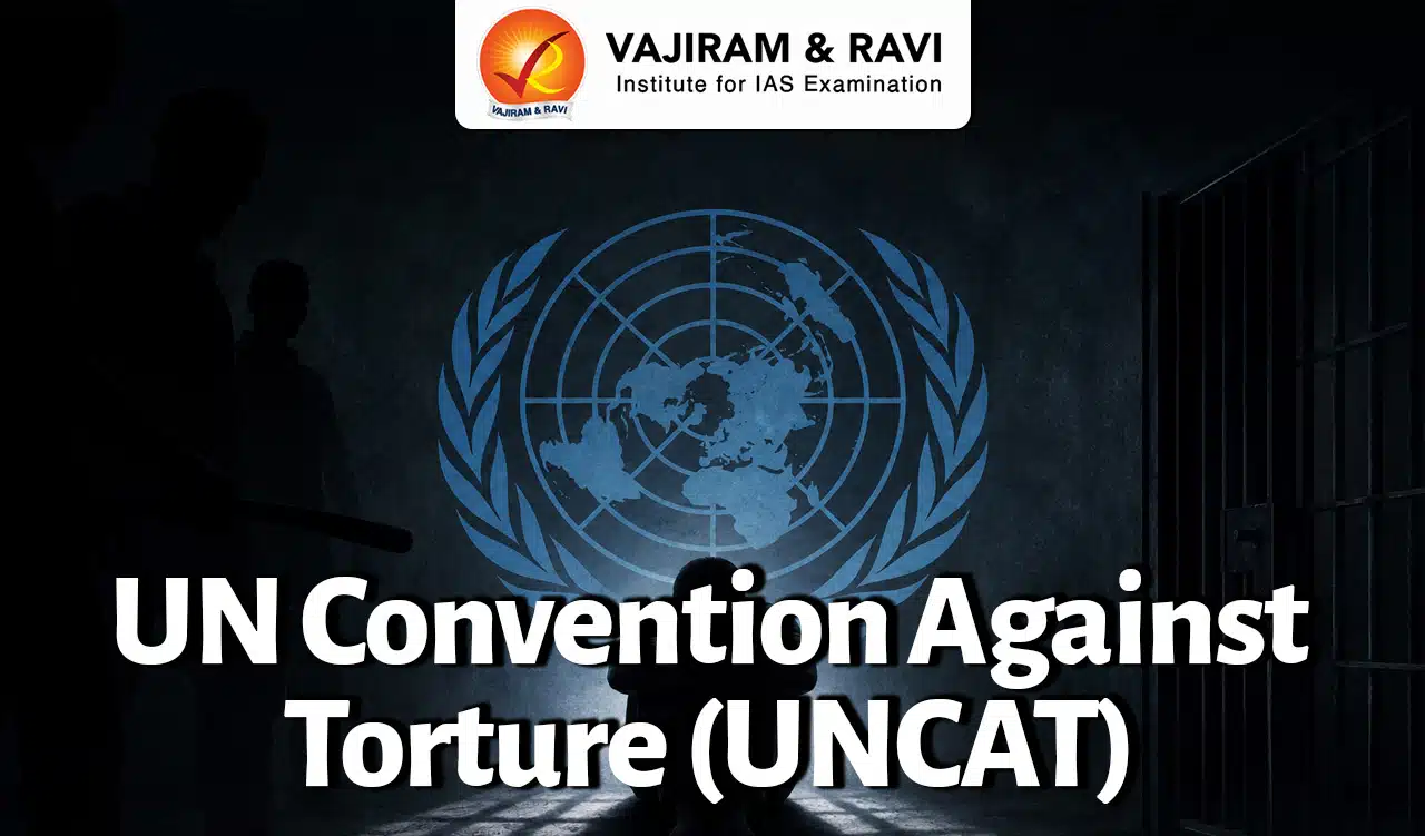 United Nations Convention Against Torture (UNCAT)