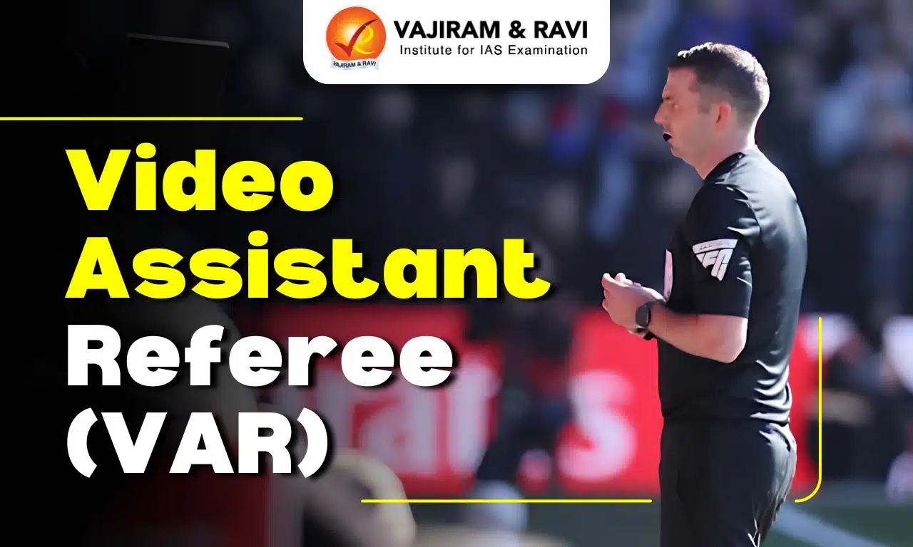 Video Assistant Referee (VAR)