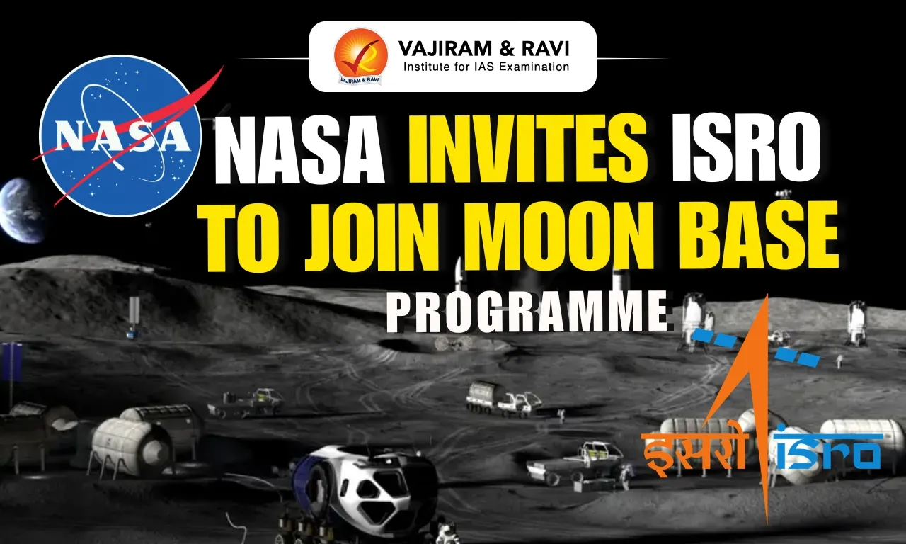 NASA Invites ISRO to Join Moon Base Programme
