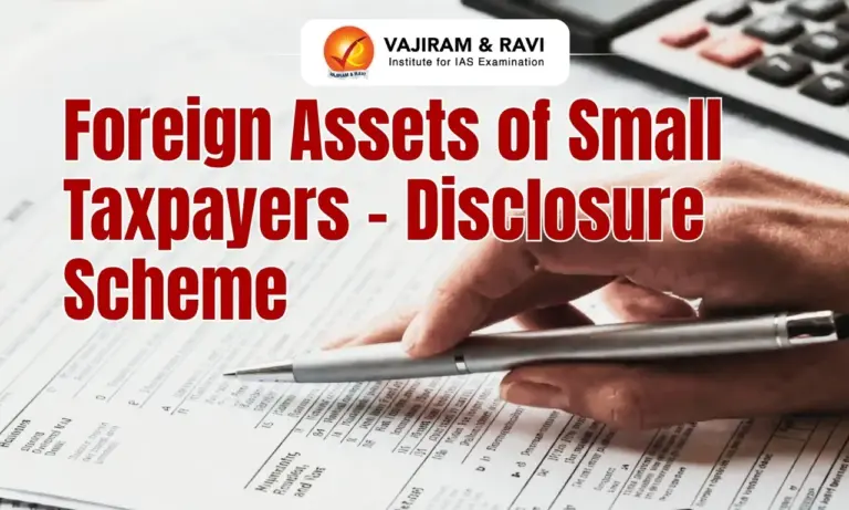 Foreign Assets of Small Taxpayers – Disclosure Scheme