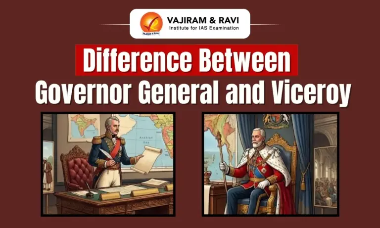 Difference Between Governor General and Viceroy