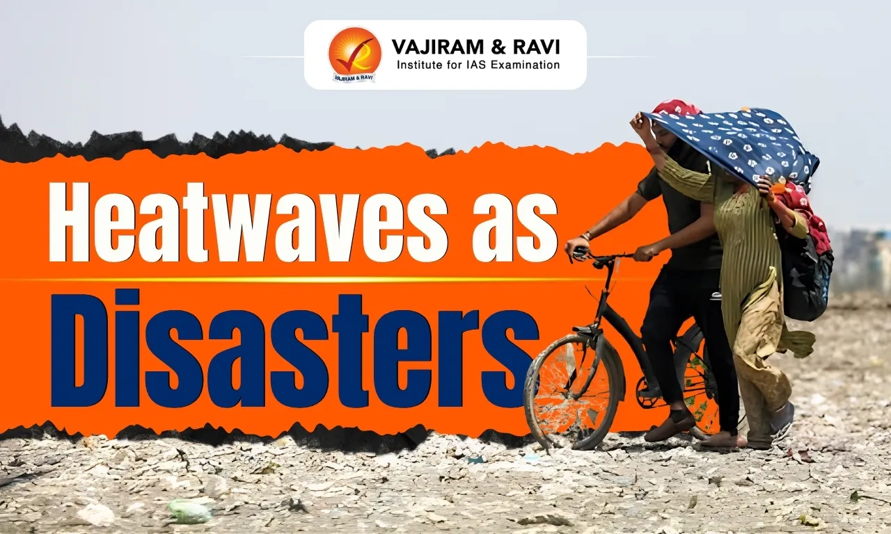 Heatwaves as Disasters