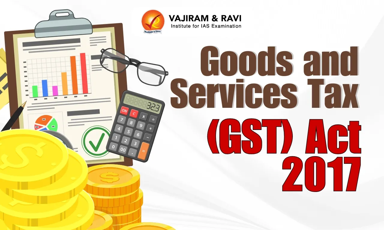 Goods and Services Tax (GST) Act 2017