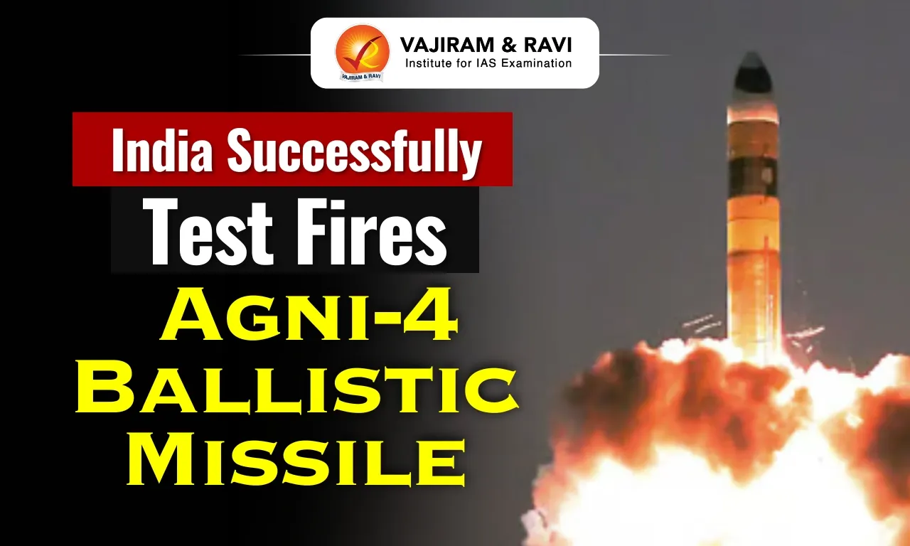 India Successfully Test Fires Agni-4 Ballistic Missile
