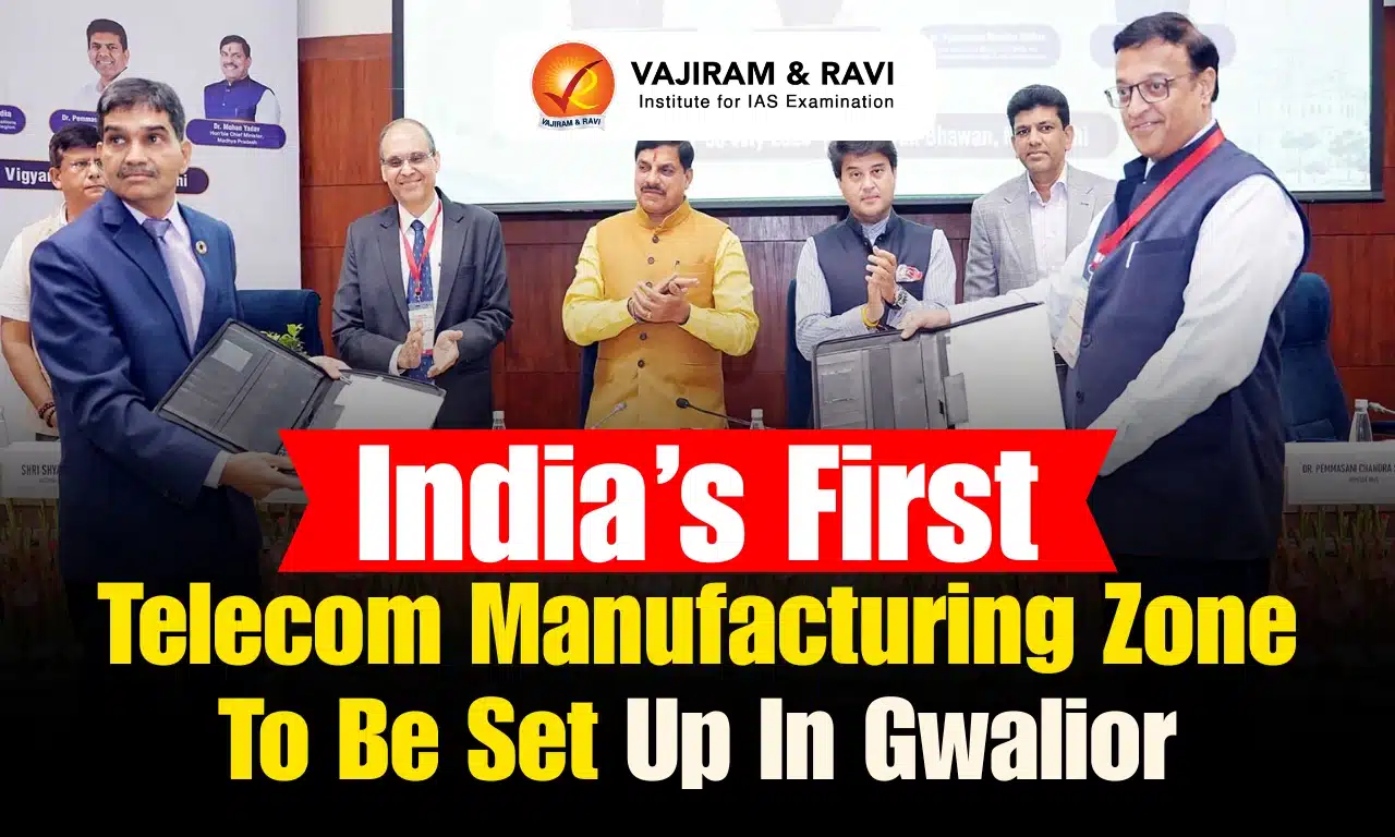 India’s First Telecom Manufacturing Zone (TMZ) in Gwalior