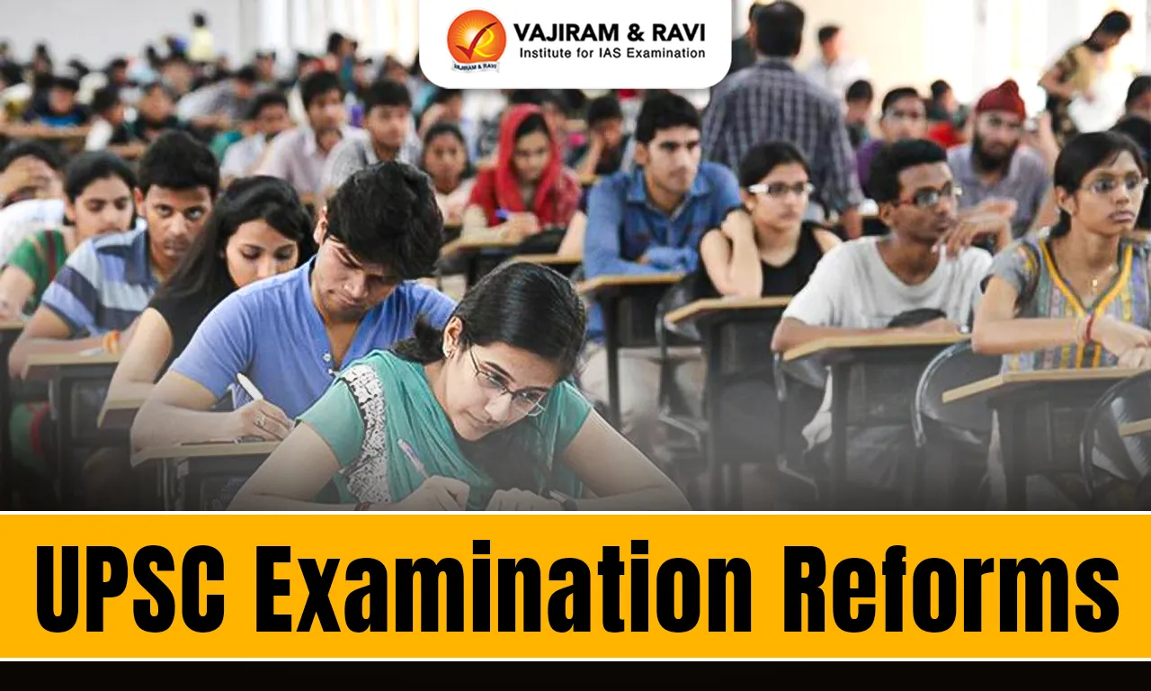UPSC Examination Reforms