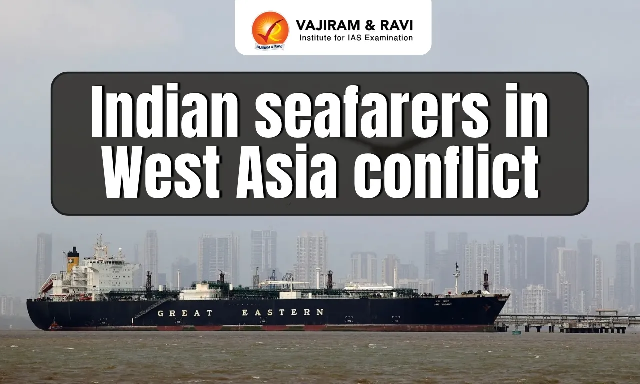 Indian Seafarers in West Asia Conflict