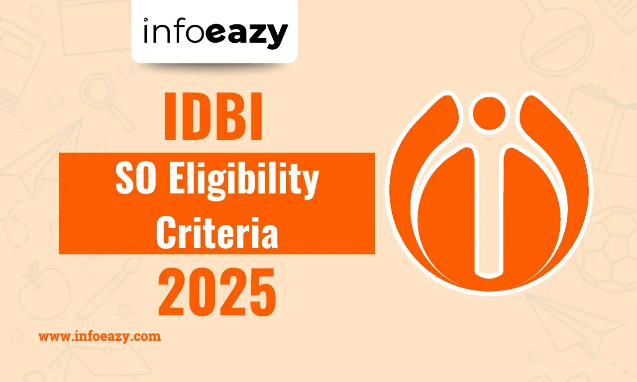 IDBI SO Eligibility Criteria 2025