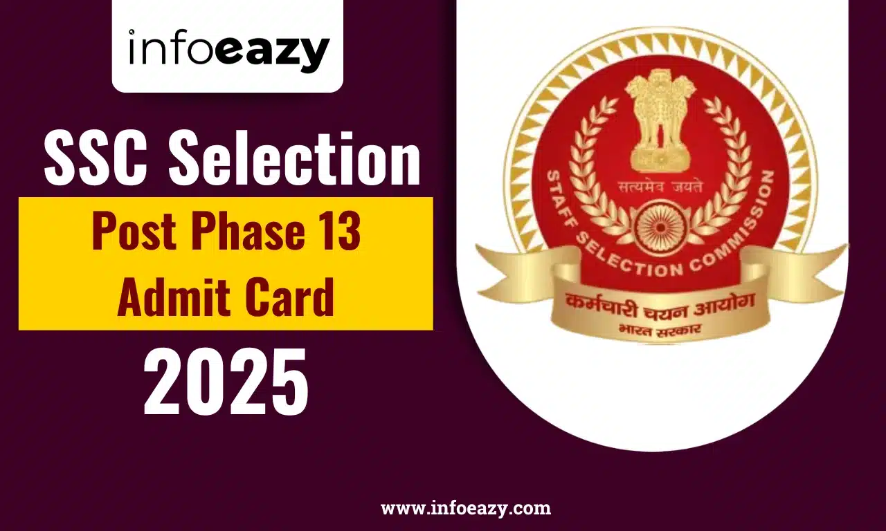 SSC Selection Post Phase 13 Admit Card 2025
