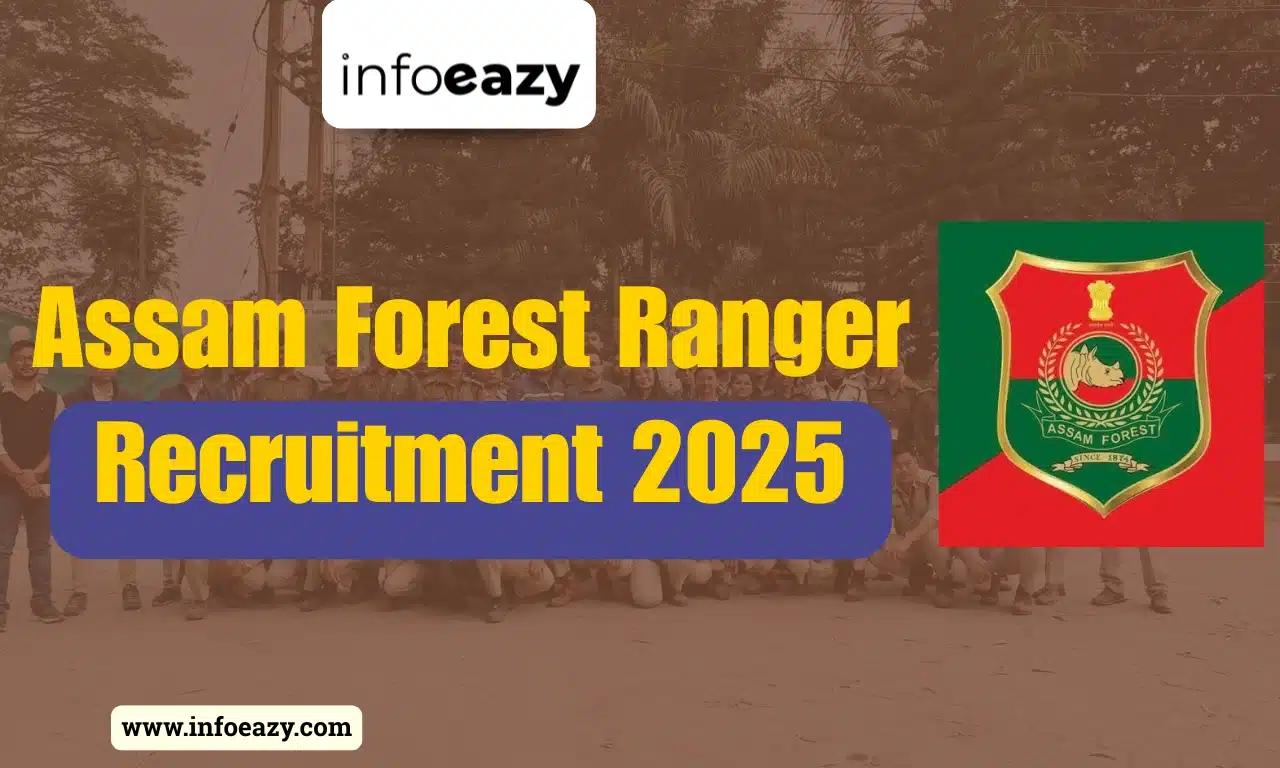 Assam Forest Ranger Recruitment 2025