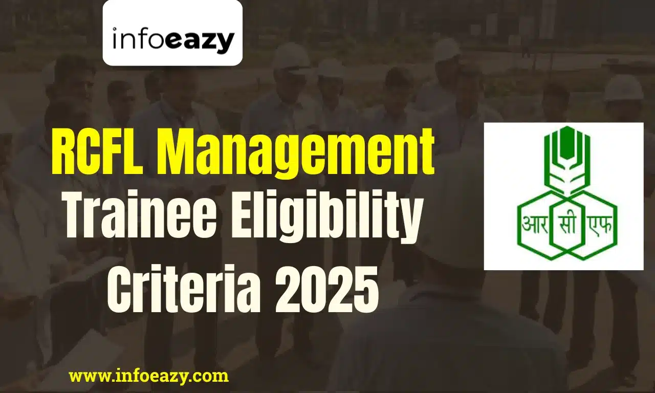 RCFL Management Trainee Eligibility Criteria 2025