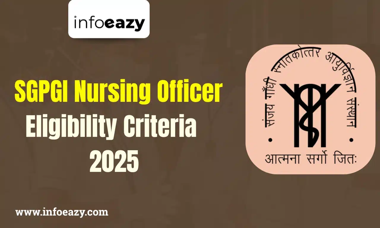 SGPGI Nursing Officer Eligibility Criteria 2025