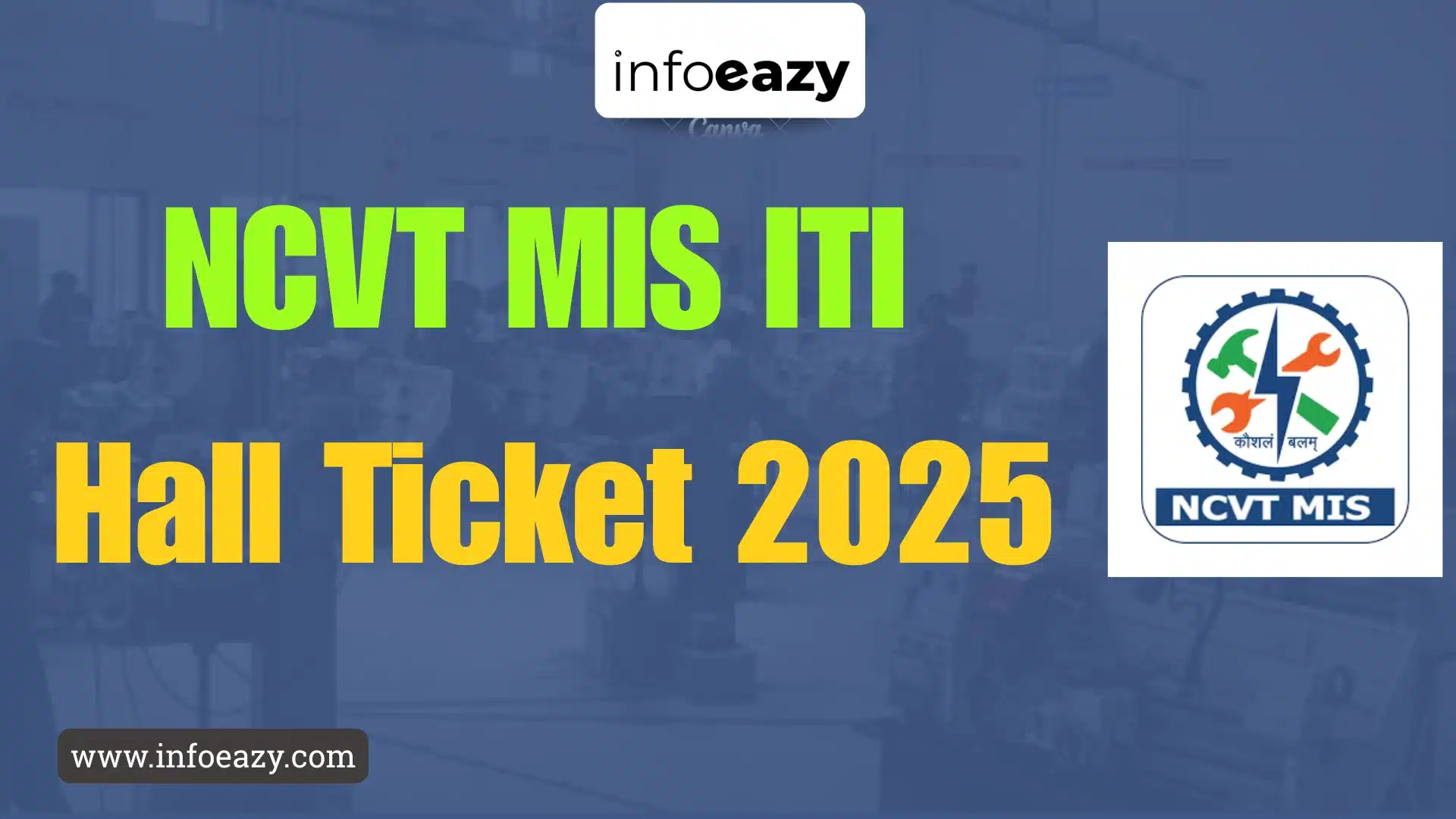 NCVT MIS ITI Hall Ticket 2025