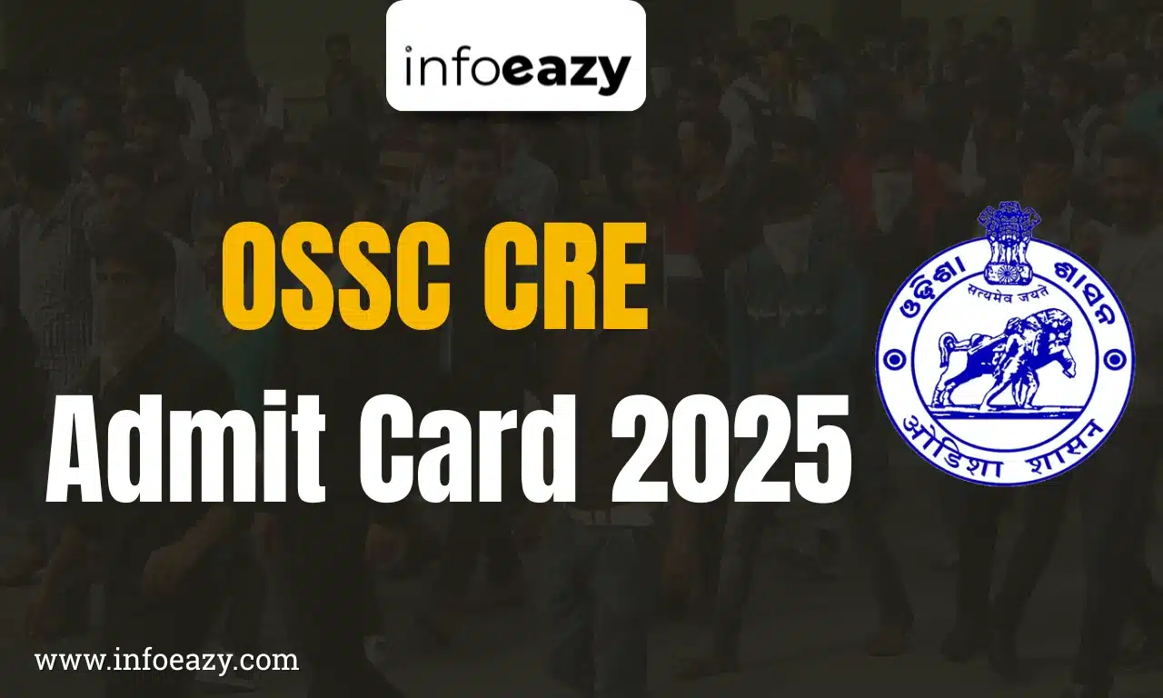 OSSC CRE Admit Card 2025
