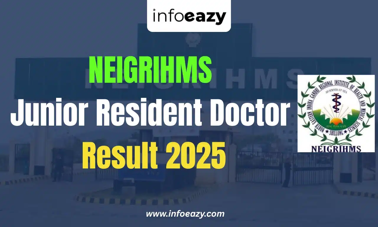 NEIGRIHMS Junior Resident Doctor Result 2025