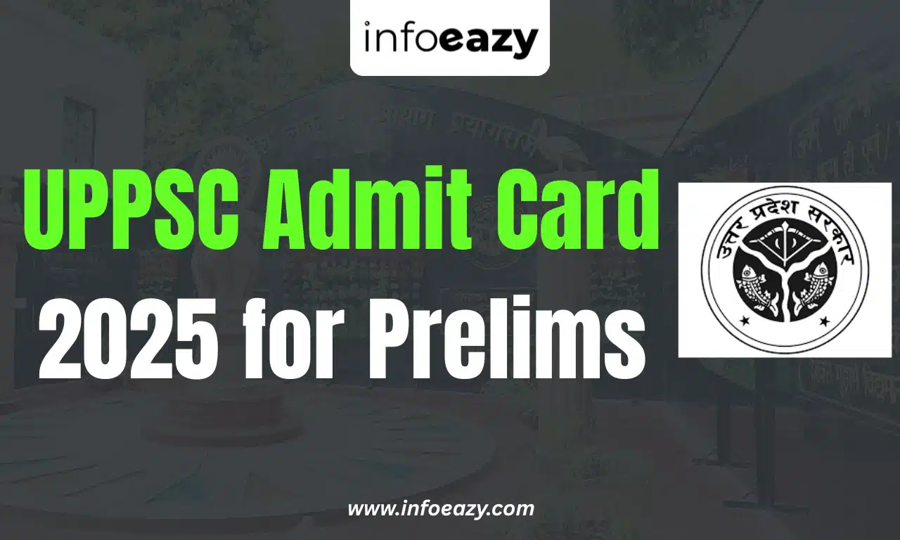 UPPSC Admit Card 2025 for Prelims
