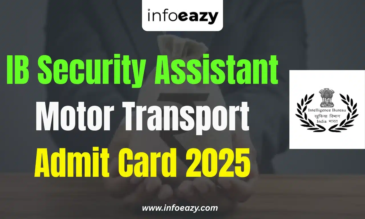 IB Security Assistant Motor Transport Admit Card 2025