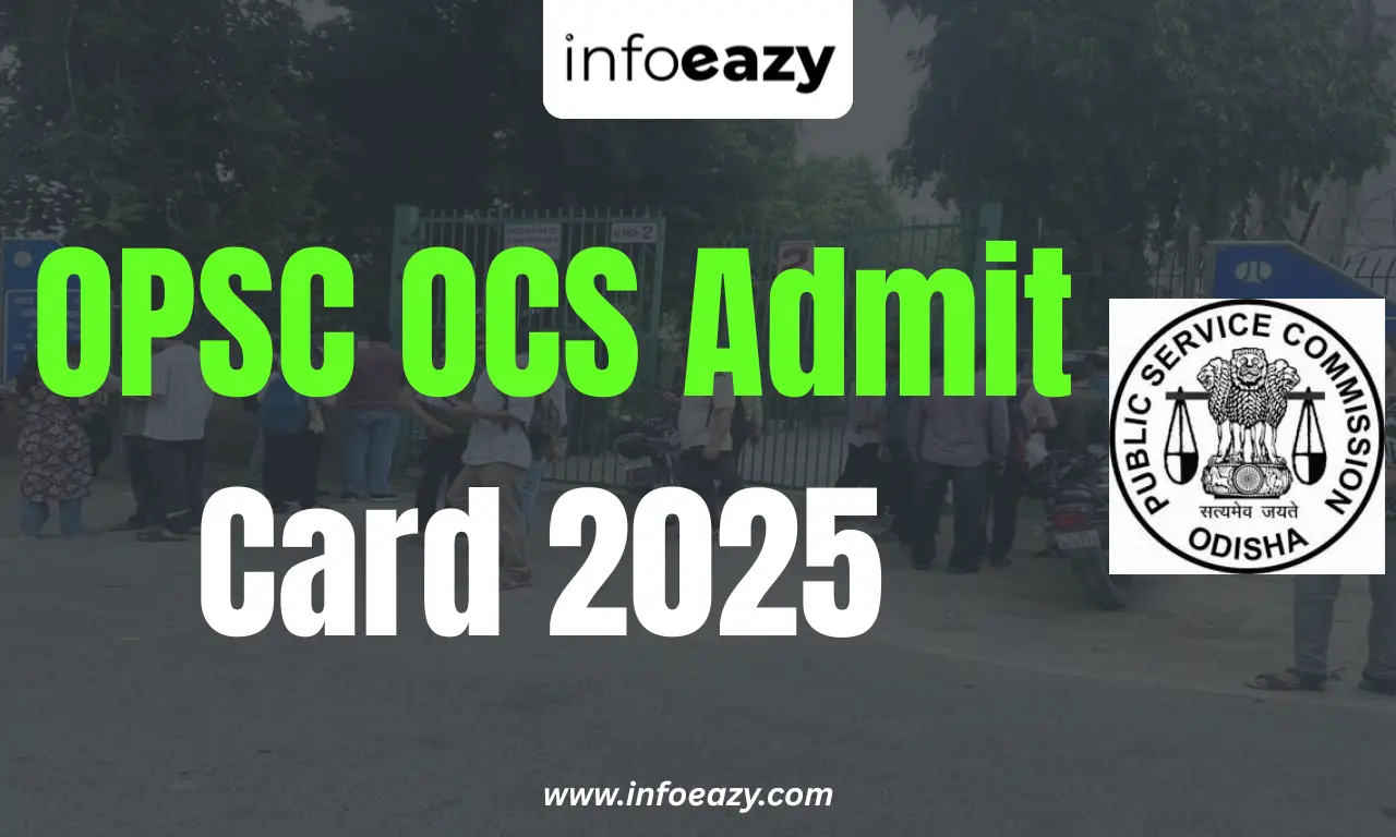 OPSC OCS Admit Card 2025