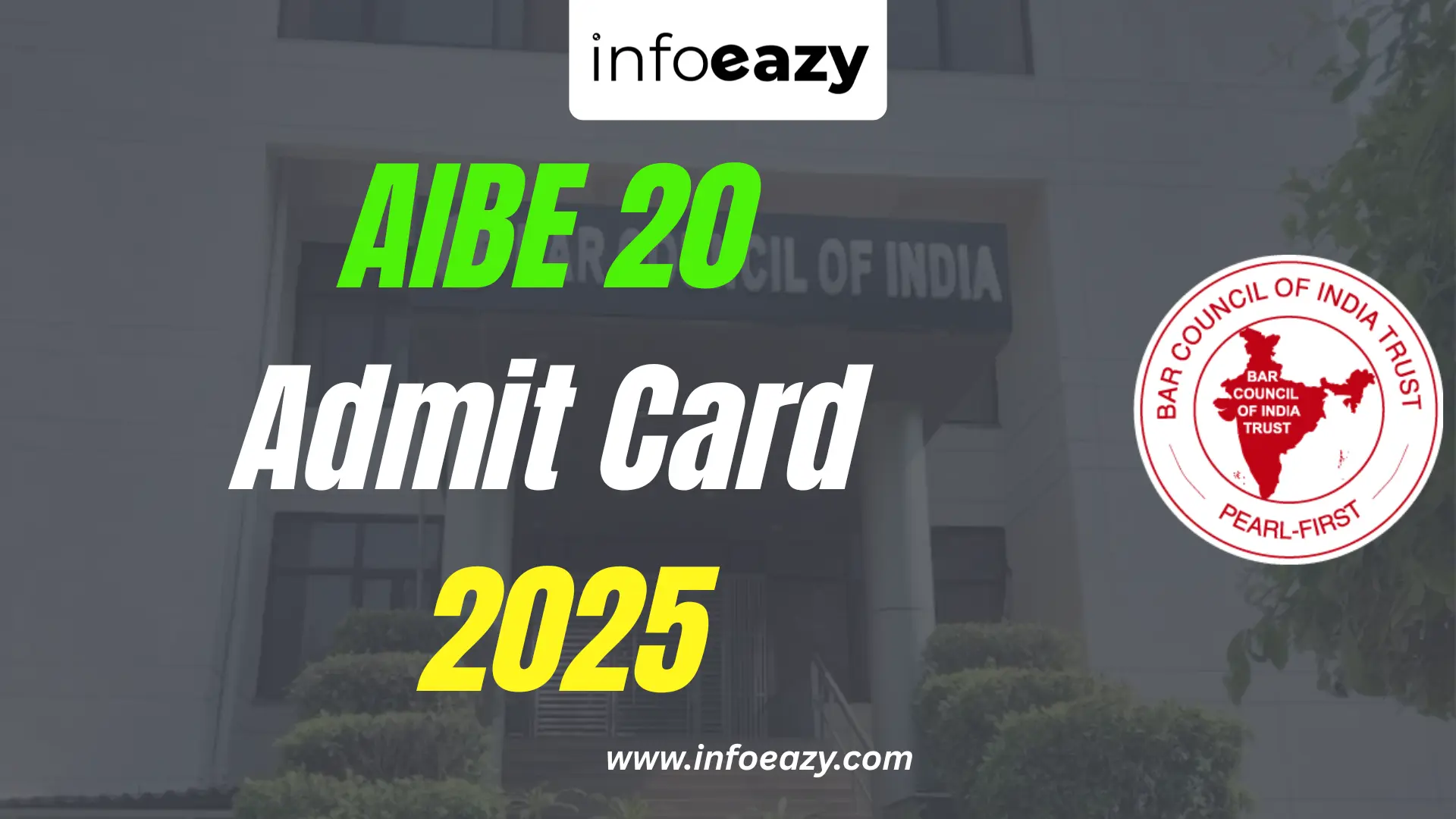 AIBE 20 Admit Card 2025