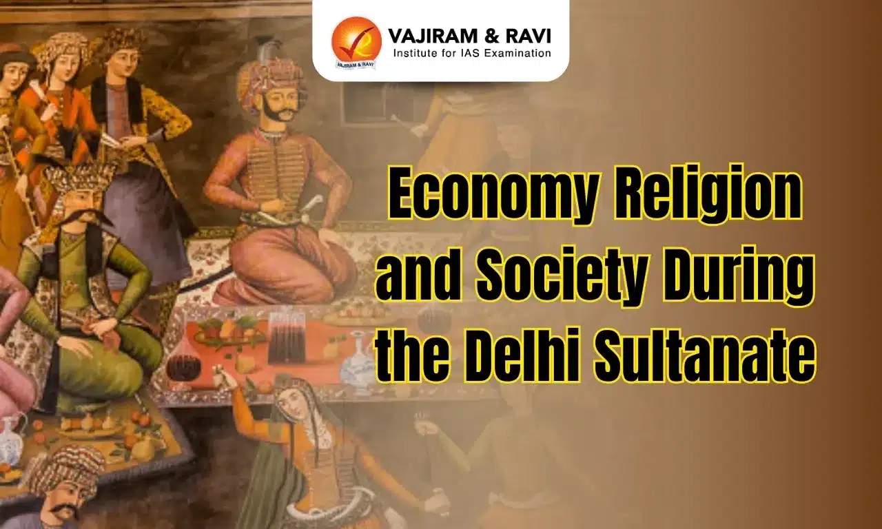 Economy Religion and Society During The Delhi Sultanate