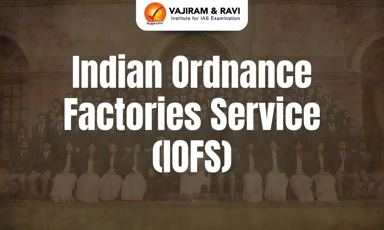 Indian Ordnance Factories Service (IOFS)