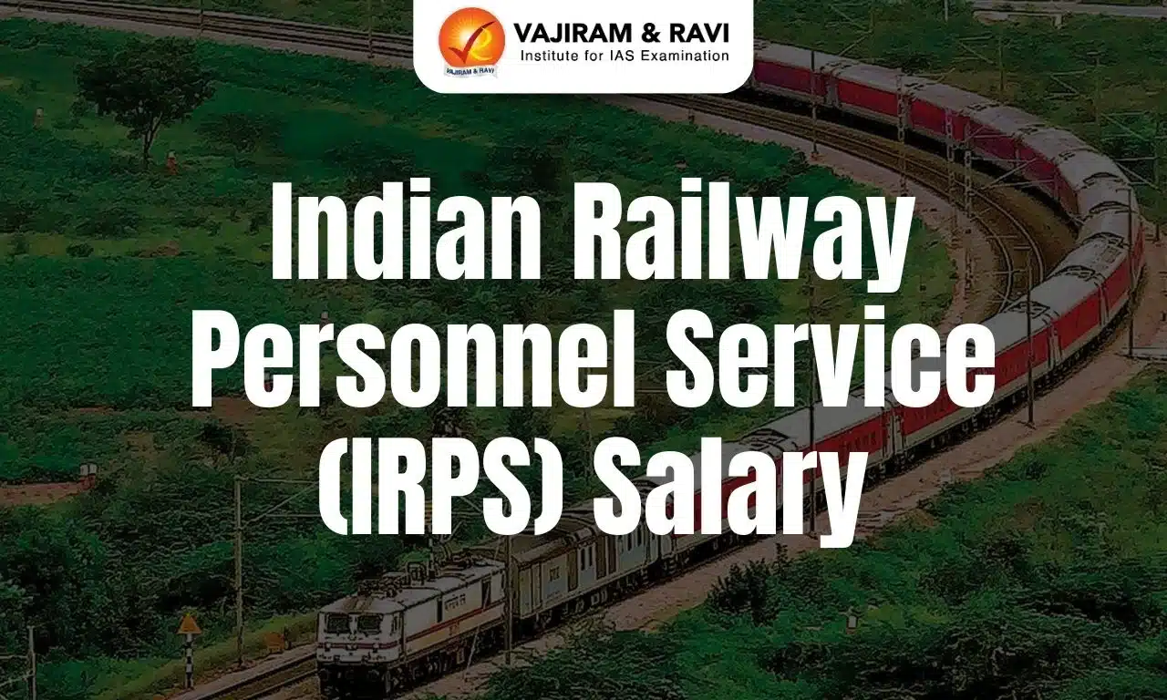 Indian Railway Personnel Service (IRPS) Salary