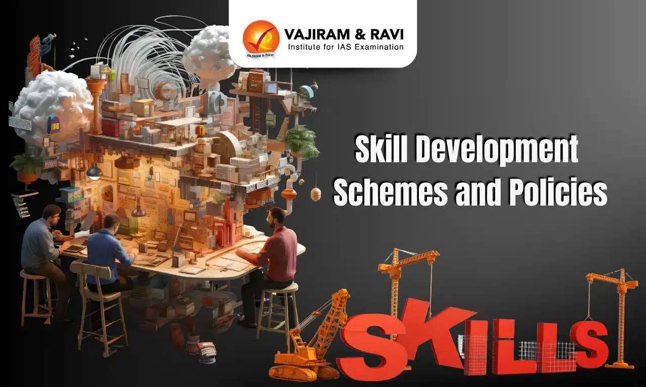 Skill Development Schemes and Policies